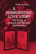 Image of homeopathic love story the story of samuel and melanie hahnemann