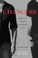 Image of chancers addiction prison recovery love one couples memoir