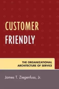 Image of Customer friendly by James T Ziegenfuss