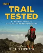 Image of trail tested a thru hikers guide to ultralight hiking and backpacking