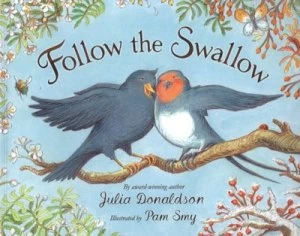 Image of Follow the Swallow by Julia Donaldson Book