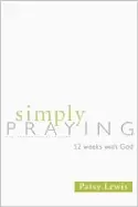 Image of simply praying 52 weeks with god