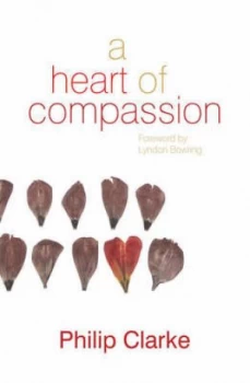 Image of A Heart of Compassion by Philip a Clarke Paperback