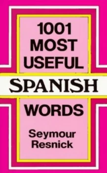 Image of 1001 Most Useful Spanish Words by Seymour Resnick Paperback