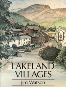 Image of Lakeland Villages by Jim Watson Hardback