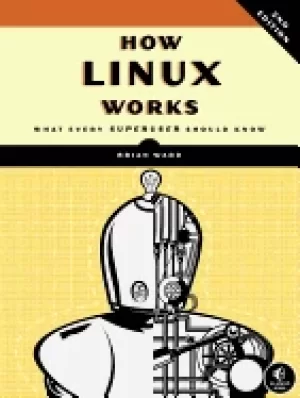 Image of how linux works 2nd edition what every superuser should know