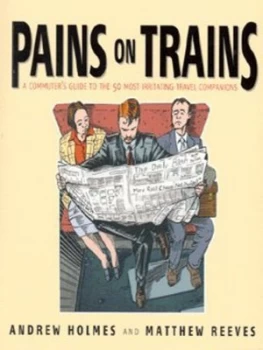 Image of Pains on Trains by Andrew Holmes Paperback