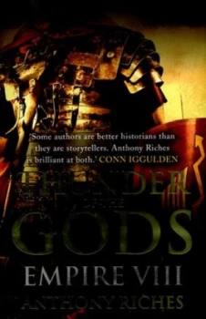 Image of Thunder of the Gods by Anthony Riches Hardback