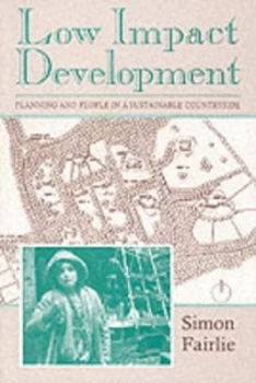 Image of Low Impact Development by Simon Fairlie and the Land Is Ours Paperback