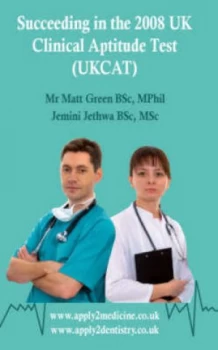 Image of Succeeding in the 2008 UK Clinical Aptitude Test ukcat by Matt Green and Jemini Jethwa Book