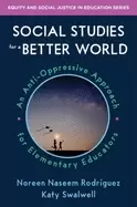 Image of social studies for a better world an anti oppressive approach for elementar