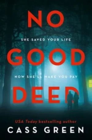 Image of No Good Deed by Cass Green