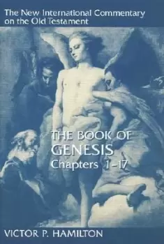 Image of Book of Genesis Chapters 1-17 by Victor P. Hamilton