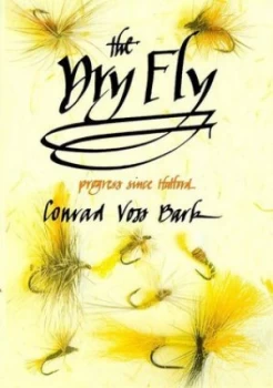 Image of The Dry Fly by Conrad Voss Bark Book