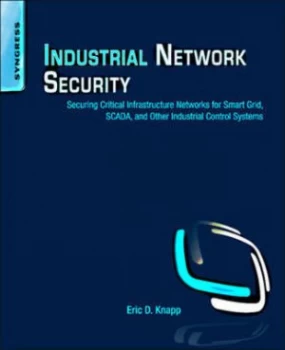Image of Industrial Network Security by Eric D Knapp Paperback