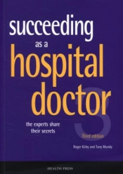 Image of Succeeding As a Hospital Doctor by R. S Kirby and A. R Mundy Book