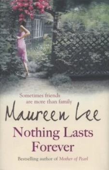 Image of Nothing Lasts Forever by Maureen Lee Hardback