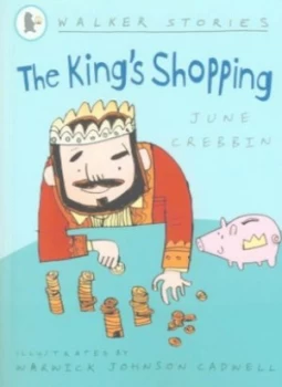 Image of The Kings Shopping by June Crebbin and Warwick Johnson Cadwell Paperback