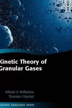Image of Kinetic Theory of Granular Gases by Nikolai V. Brilliantov