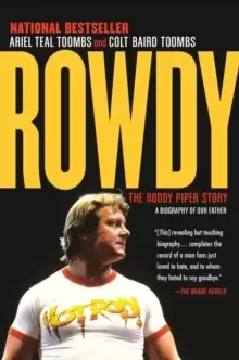 Image of Rowdy : The Roddy Piper Story