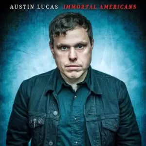 Image of Immortal Americans by Austin Lucas CD Album