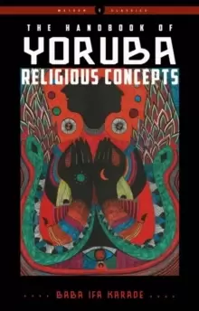 Image of The Handbook of Yoruba Religious Concepts : Weiser Classics