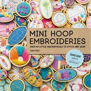 Image of Mini Hoop Embroideries Over 60 Little Masterpieces to Stitch and Wear Paperback / softback 2018