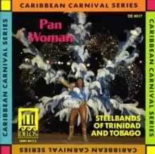 image of Pan Woman - Steelbands of Trinidad by Various Artists CD Album