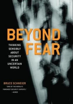Image of Beyond Fear by Bruce Schneier Hardback