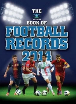 Image of The Vision Book of Football Records 2014 by Clive Batty Hardback