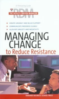 Image of Managing Change to Reduce Resistance Paperback