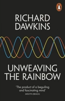 Image of Unweaving the Rainbow by Richard Dawkins Paperback
