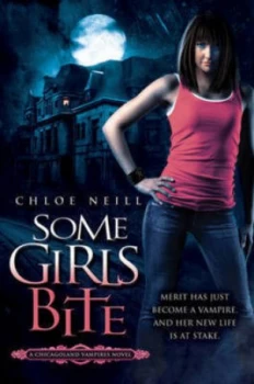 Image of Some Girls Bite by Chloe Neill Paperback