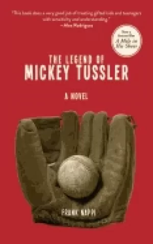 Image of legend of mickey tussler a novel