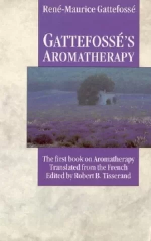 Image of Gattefosss aromatherapy by Ren-Maurice Gattefoss