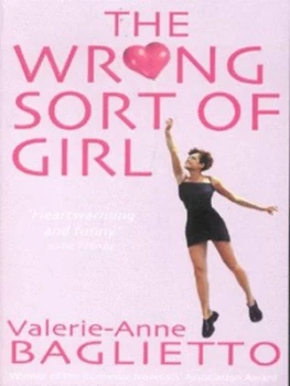 Image of The Wrong Sort of Girl by Valerie-Anne Baglietto Book