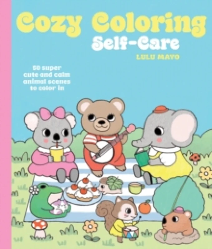 Image of Cozy Coloring: Self-Care : 50 super cute and calm animal scenes to color in Paperback / softback