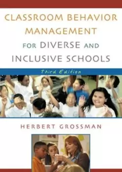 Image of Classroom behavior management for diverse and inclusive schools by Herbert Grossman