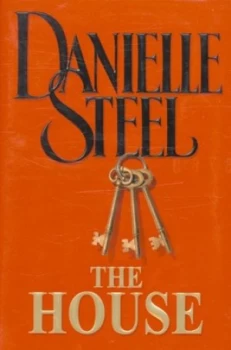 Image of The House by Danielle Steel Hardback
