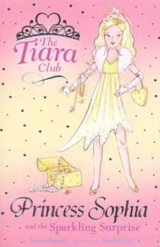 Image of Princess Sophia and the Sparkling Surprise by Vivian French Paperback