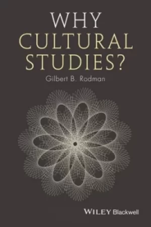 Image of Why cultural studies? by Gilbert B. Rodman