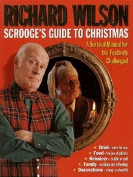 Image of Scrooges Guide to Christmas by Richard Wilson Book