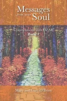 Image of Messages from Your Soul. Conversations with Dzar Book 1 by Mary Obrien Paperback