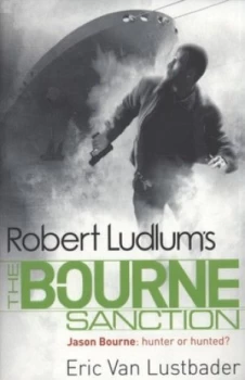 Image of Robert Ludlums the Bourne Sanction by Eric Van Lustbader Paperback