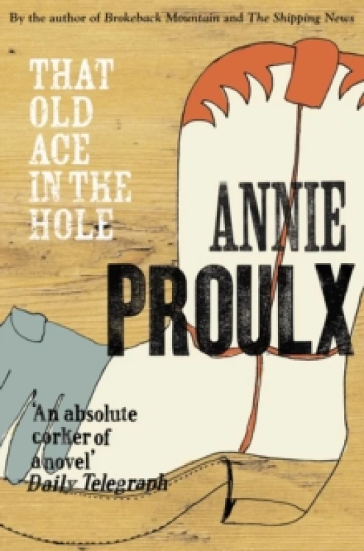 Image of That Old Ace in the Hole by Annie Proulx Paperback