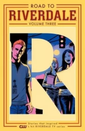 Image of Road to Riverdale Volume 3 by Mark Waid