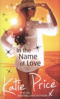 Image of In the Name of Love by Katie Price Hardback
