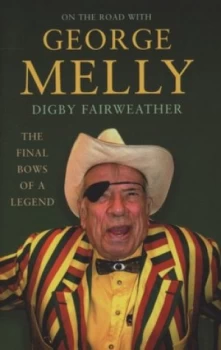 Image of On the Road with George Melly by Digby Fairweather Hardback