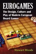 Image of eurogames the design culture and play of modern european board games