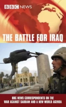Image of The Battle for Iraq by Sara Beck and Michael Downing Book